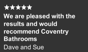 Coventry Bathrooms Review from Dave and Sue